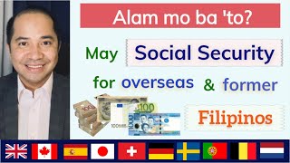 SOCIAL SECURITY FOR OVERSEAS FILIPINOS AND FORMER FILIPINOS UNDER THE SOCIAL SECURITY AGREEMENT [upl. by Sorvats]