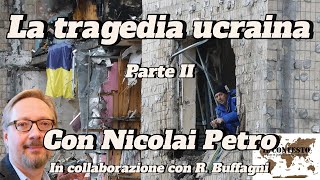 La tragedia ucraina parte seconda  Nicolai Petro [upl. by Nalahs]