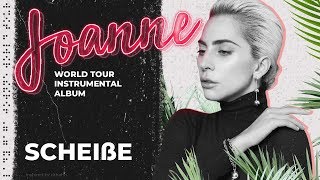 Lady Gaga – Scheiße Joanne World Tour Instrumental [upl. by Eanil]