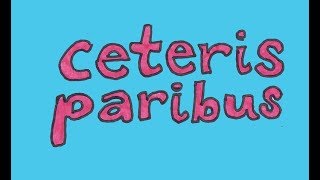 Ceteris Paribus in economics [upl. by Bouchard62]