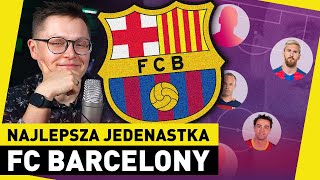 T ĆWIĄKAŁA wybiera NAJLEPSZĄ 11stkę BARCELONY po GUARDIOLI [upl. by Earesed]