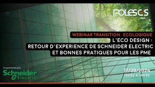 Webinar Transition Ecologique  L’écodesign  retour dexpérience de Schneider Electric [upl. by Theresa]