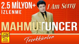 Mahmut Tuncer  I Am Sorry [upl. by Sclar340]