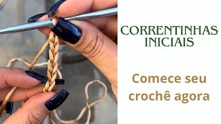 Correntinhas Iniciais Comece Seu Crochê Agora [upl. by Myrtie]