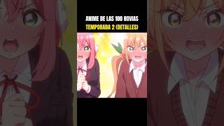 Nueva info del anime de las 100 Novias temporada 2 [upl. by Basile]