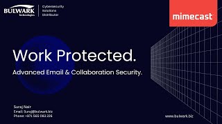 WEBINAR Mimecast Email Security 2023  Product Features amp Updates  Bulwark Technologies [upl. by Waki]