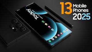 TOP 13 Best New Upcoming Smartphones 2025 — EXTREME Flagship Mobile Phones 2025 [upl. by Elyssa638]