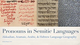 Pronouns in the Semitic Languages  Akkadian Aramaic Arabic amp Hebrew Language Geography [upl. by Aselehc]