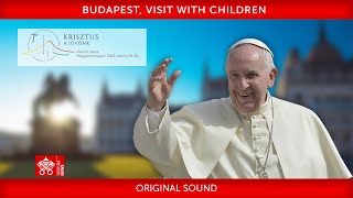 Budapest Visit with children 29th April 2023 Pope Francis [upl. by Lerrehs]