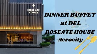 Roseate House Aerocity  DEL Restaurant Buffet Review [upl. by Rimaa410]