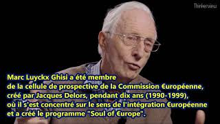 Marc Luyckx Ghisi membre de la cellule de prospective de la Commission €uropéenne de 1990 à 1999 [upl. by Anim]