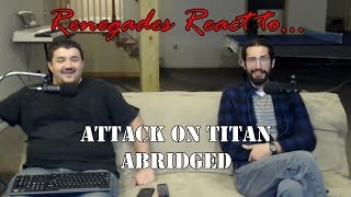 Renegades React to Attack on Titan Abridged [upl. by Orabla]