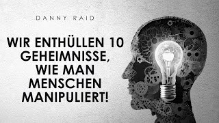 Wir enthüllen 10 GEHEIMNISSE wie man Menschen manipuliert Schauen Sie einfach rein [upl. by Samuelson]