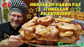 OREJAS DE CARNAVAL U ORELLAS DE ENTROIDO LA RECETA ORIGINAL [upl. by Nemra]