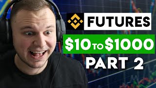 Turn 10 into 1000 Binance Futures Trading Part 2  Bitcoin Scalp Trading Tutorial [upl. by Verina]