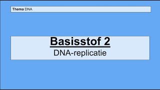 Havo 5  DNA  Basisstof 2 DNA replicatie [upl. by Nosbig110]