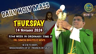 THURSDAY HOLY MASS  14 NOVEMBER 2024  32nd WEEK IN ORDINARY TIME II by Fr Simon MSFS holymass [upl. by Cahn]