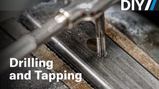 Everything you need to know about drilling and tapping holes  DIY [upl. by Dong]