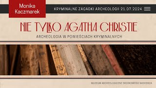 Nie tylko Agata Christie archeologia w powieściach kryminalnych [upl. by Berry477]