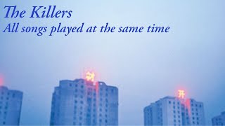 The Killers  All songs played at the same time [upl. by Iaj]