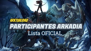 Lista participantes Arkadia OFICIAL  MIEMBROS  INTEGRANTES 🎶 [upl. by Amarillas]