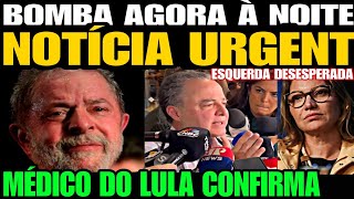 Urgente MÉDICO DE LULA SOLTA UMA BOMBA NOTÍCIA URGENTE JANJA TOMA DECISÃO DESESPERADA A VERDADE [upl. by Eimmot]