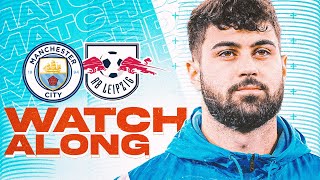 MAN CITY vs RB LEIPZIG  LIVE Watchalong [upl. by Waers]