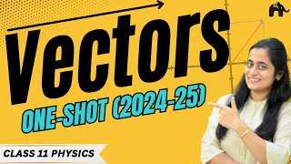 Vectors Class 11 Physics One Shot Basic Mathematical Tools Motion in a Plane 1 New NCERT CBSE [upl. by Tertias]