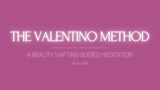 Shifting Guided Meditation  The Valentino Method [upl. by Nerac]