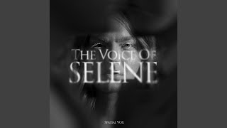 The Voice Of Selene [upl. by Ellery]