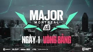 🏆 500Bros R6  BLAST R6 Major Montreal  Phase 1  Ngày 1  Bình luận tiếng Việt [upl. by Keheley]