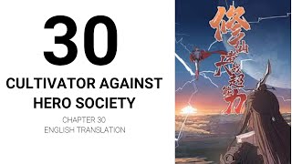 Cultivator Against Hero Society Chapter 30  English Translation [upl. by Carrelli717]