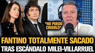 FANTINO TOTALMENTE SACADO TRAS EL ESCÁNDALO CON VILLARRUEL Y MILEI [upl. by Taylor531]