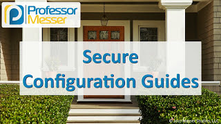 Secure Configuration Guides  CompTIA Security SY0501  31 [upl. by Suiravad]