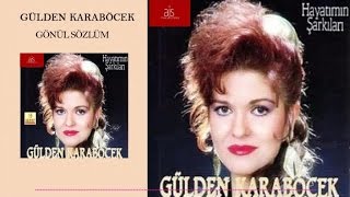 Gülden Karaböcek  Unutursun Gönül Sözlüm Official Audio [upl. by Enaid]