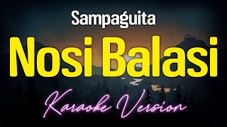 Nosi Balasi  Sampaguita KARAOKE [upl. by Llehcim]