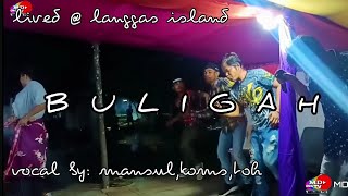 BULIGAH  vocal mansul amp koms toh lived  langgas island CAMER GROUP  tausug pangalay [upl. by Chally577]