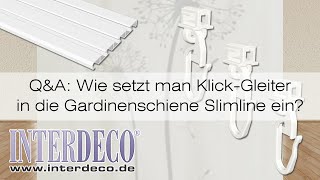 Wie werden KlickGleiter quotKlickiquot in die Gardinenschiene Slimline eingesetzt  QampA Interdeco TV [upl. by Groos780]