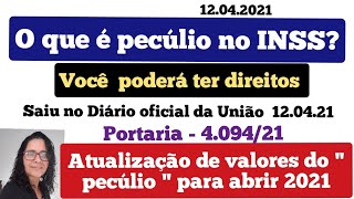 INSS  Pecúlio o que é  Você poderá ter direito a este benefício O que saiu no DOU 120421 [upl. by Grindle]