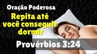 Repita essa oração até você conseguir dormir  Provérbios 324 [upl. by Glaab]