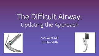 The Difficult Airway Updated video [upl. by Auqinal190]