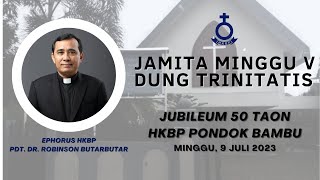 JAMITA MINGGU V DUNG TRINITATIS  Ephorus HKBP Pdt Dr Robinson Butarbutar [upl. by Vincenz318]