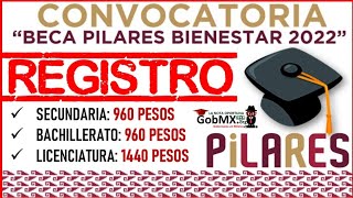 Becas Pilares BIENESTAR 20222023 REGISTRO ✅ Beneficios Documentación Postúlate [upl. by Grossman]