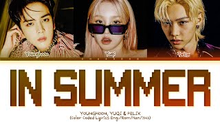 Younghoon Yuqi Felix In Summer original SSAK3 Lyrics Color Coded Lyrics [upl. by Ladd]