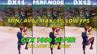 Fortnite  All FPS Comparison  GTX 1660 SUPER Dx11 vs Dx 12 vs Performance Mode [upl. by Gentes]