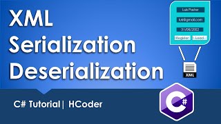 How to serialize and deserialize C object to XML Format XML SerializationDeserialization  HCoder [upl. by Truelove]