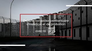 Devenir conseiller pénitentiaire d’insertion et de probation [upl. by Emmet6]