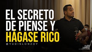 El Secreto de Piense y Hágase Rico  Yudis Lonzoy [upl. by Rene]