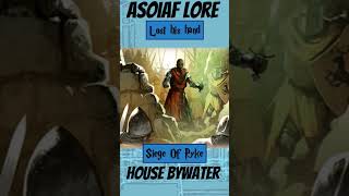 House Bywater Asoiaf Game of Thrones Lore asoiaf gameofthrones houseofthedragon [upl. by Carper965]