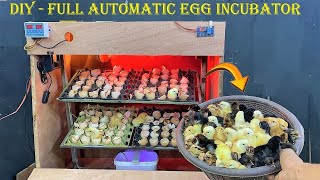 How to Make Full AUTOMATIC Egg Incubator at Home  Hatched 120 Chicks [upl. by Scriven40]